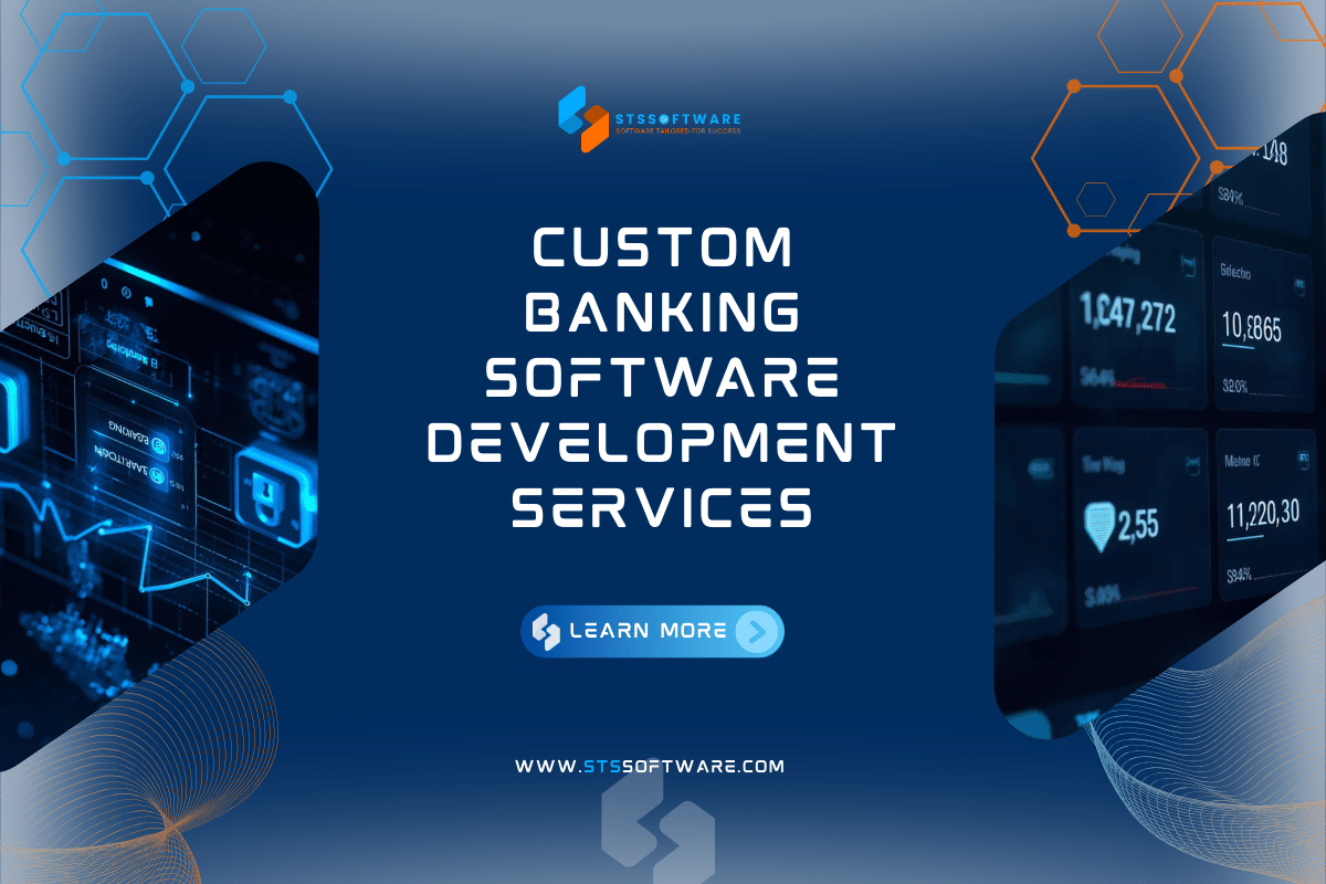 Custom Banking Software Development Services: The Guide to Financial Industry