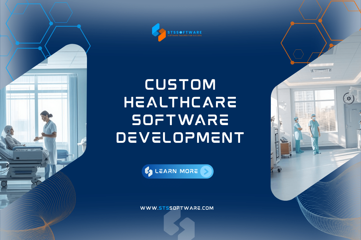 Comprehensive Guide to Custom Healthcare Software Development in 2025